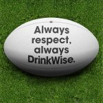 Always respect, always DrinkWise