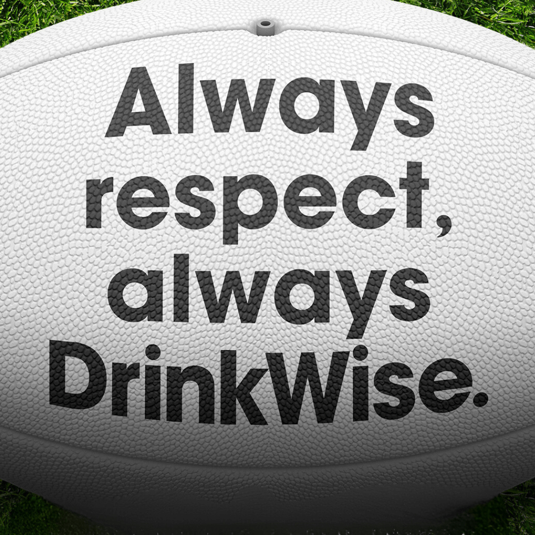 Always respect, always DrinkWise